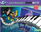 PianoWorld Book 1: Saving the Piano -  Joanna MacGregor