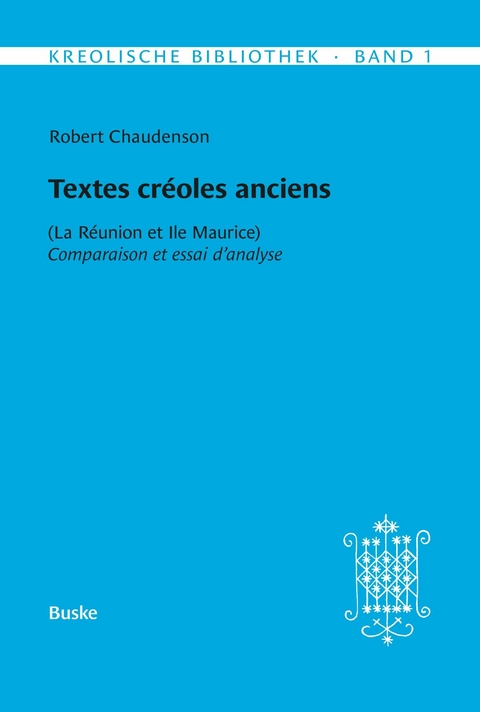 Textes cr&eacute;oles anciens - Robert Chaudenson
