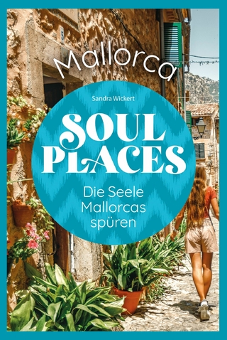 Soul Places Mallorca - Die Seele Mallorcas spüren