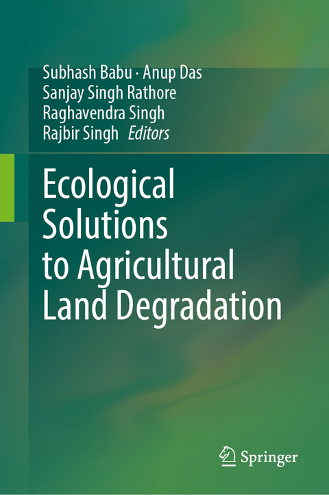 Ecological Solutions to Agricultural Land Degradation - 