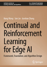 Continual and Reinforcement Learning for Edge AI -  Hang Wang,  Sen Lin,  Junshan Zhang