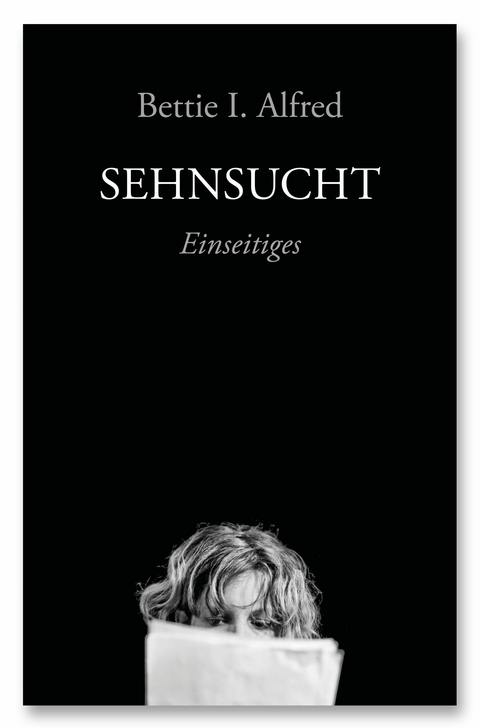 Sehnsucht - Bettie I. Alfred