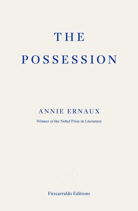 The Possession - Annie Ernaux
