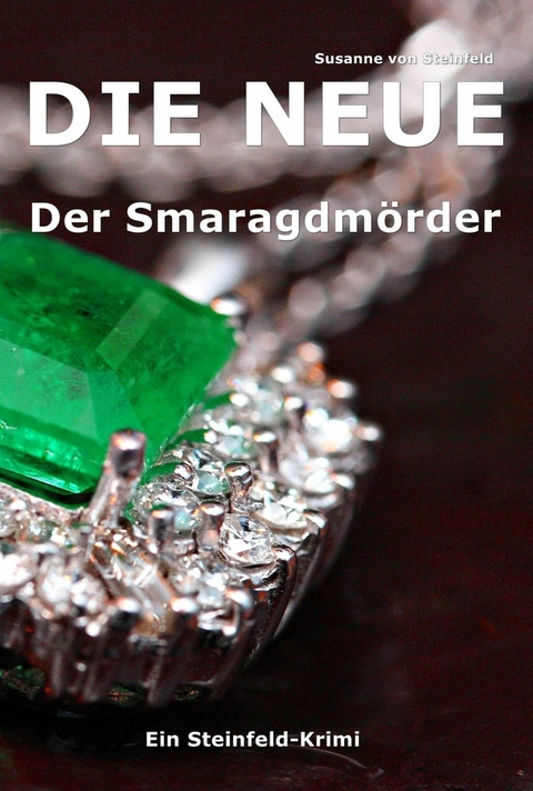 Die Neue - Susanne von Steinfeld