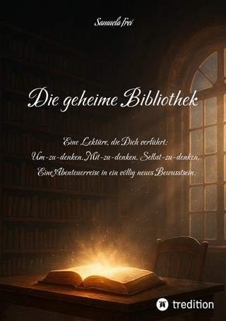 Die geheime Bibliothek für ein Bewusstsein 2.0