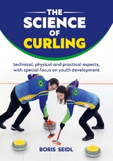 The Science of Curling - Boris Seidl