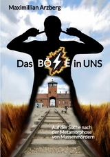 Das B&ouml;se in uns - Maximillian Arzberg