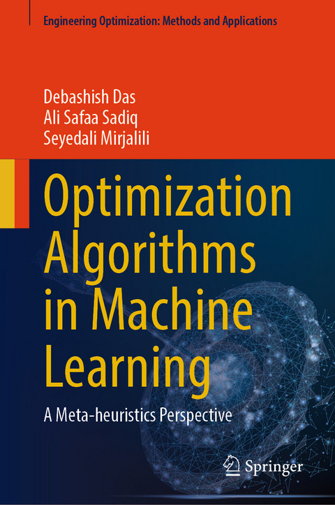 Optimization Algorithms in Machine Learning - Debashish Das, Ali Safaa Sadiq, Seyedali Mirjalili