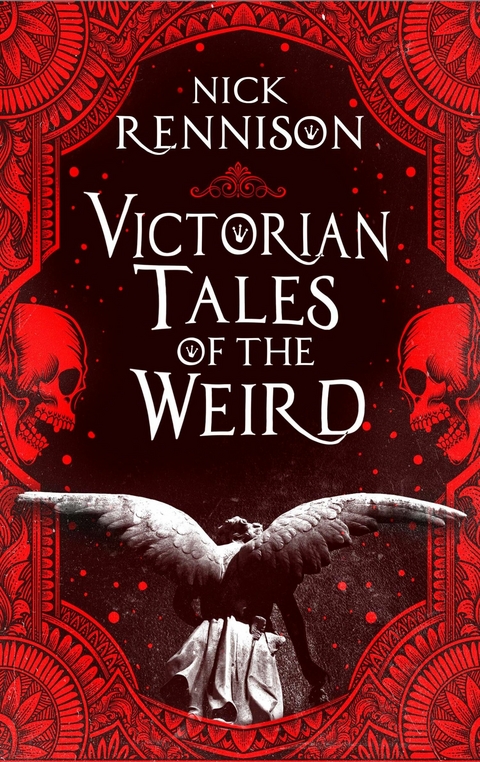 Victorian Tales of the Weird - Nick Rennison