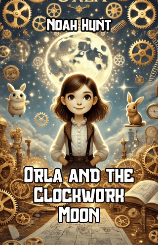 Orla and the Clockwork Moon