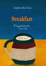 Breakfast - Sophia Da Costa