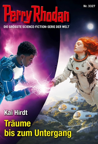 Perry Rhodan 3327: Träume bis zum Untergang
