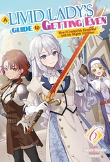 Livid Lady's Guide to Getting Even: How I Crushed My Homeland with My Mighty Grimoires Volume 6 -  Hagure metabo