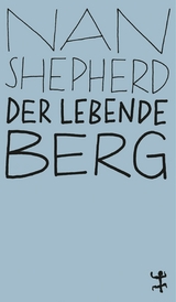 Der lebende Berg - Nan Shepherd