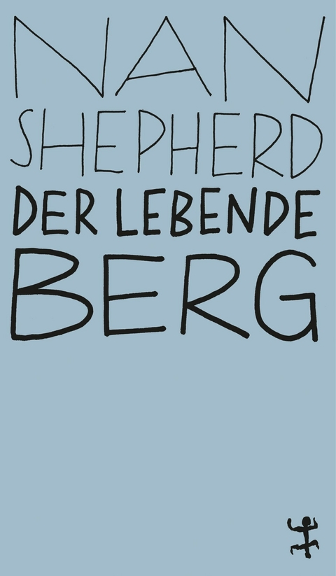 Der lebende Berg - Nan Shepherd