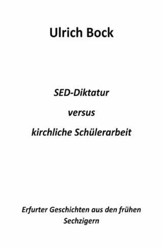 SED-Diktatur versus kirchliche Schülerarbeit