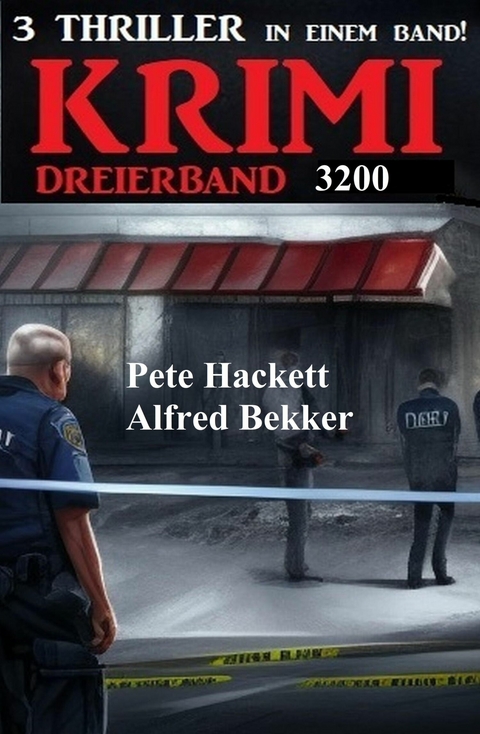 Krimi Dreierband 3200 -  Alfred Bekker,  Pete Hackett