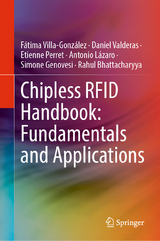 Chipless RFID Handbook: Fundamentals and Applications -  Fátima Villa-González,  Daniel Valderas,  Etienne Perret,  Antonio Lázaro,  Simone Genovesi,  Rahul Bhatt