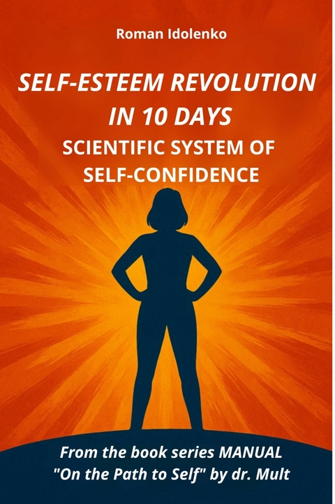 Self-esteem Revolution in 10 Days -  Roman Idolenko