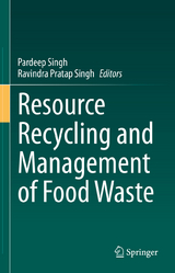 Resource Recycling and Management of Food Waste - 