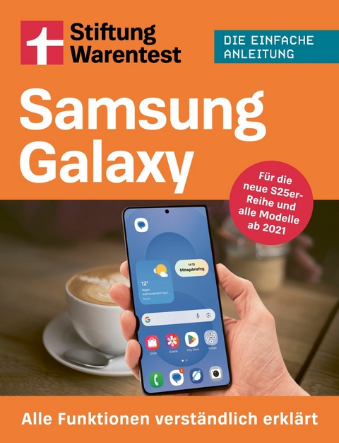 Samsung Galaxy - Stiftung Warentest Praxisratgeber - Stefan Beiersmann