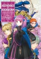 Ascendance of a Bookworm: Hannelore's Fifth Year at the Royal Academy Volume 1 -  Miya Kazuki