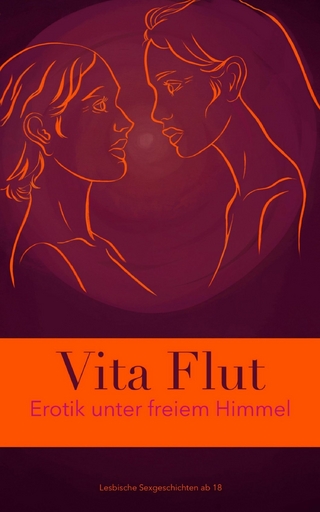 Erotik unter freiem Himmel - lesbische Sexgeschichten ab 18