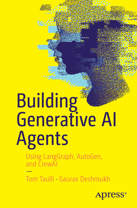Building Generative AI Agents -  Tom Taulli,  Gaurav Deshmukh