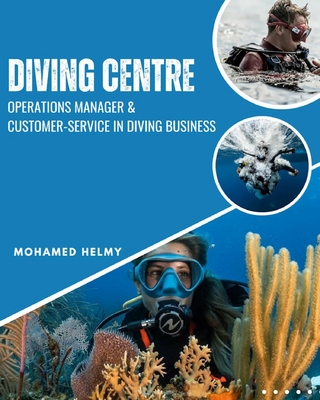 Dive Centre Operations Manager and Customer Service in Diving Business