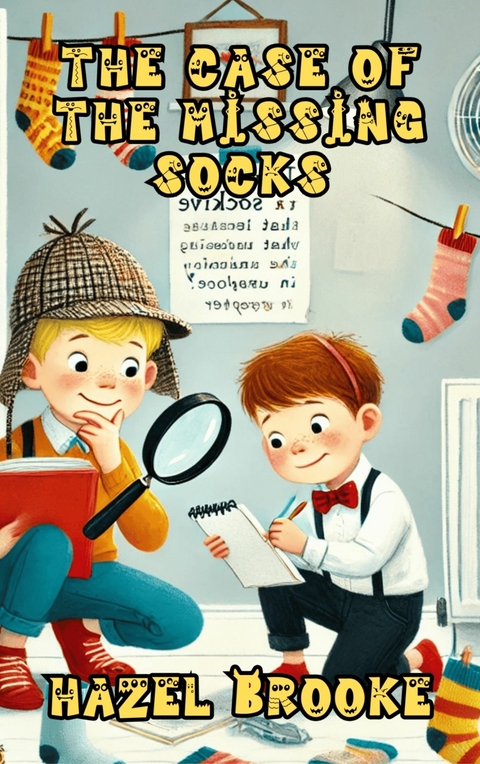 The Case of the Missing Socks -  Hazel Brooke