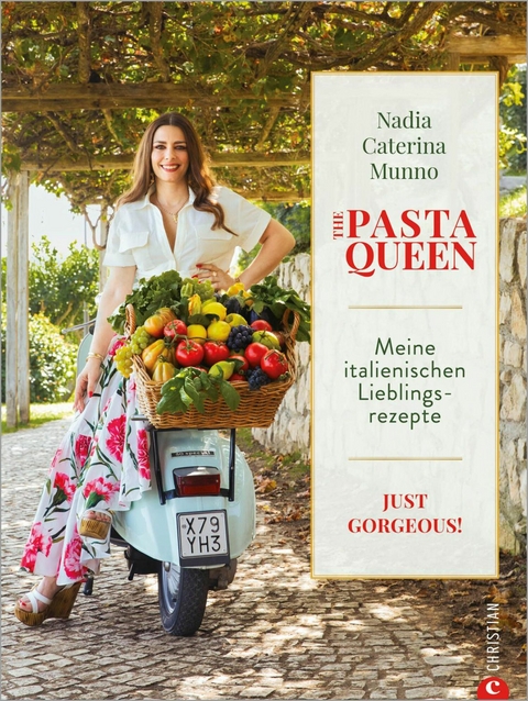The Pasta Queen: Meine italienischen Lieblingsrezepte - Nadia Caterina Munno
