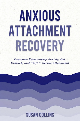 Anxious Attachment Recovery