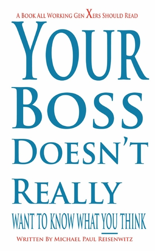 Your Boss Doesn't Really Want To Know What You Think