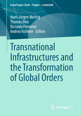 Transnational Infrastructures and the Transformation of Global Orders - 