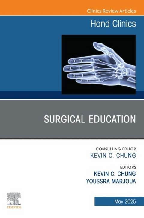 Surgical Education, An Issue of Hand Clinics - 
