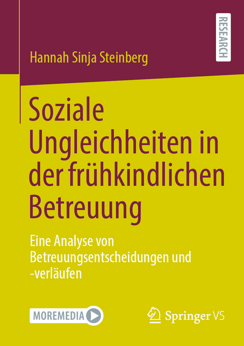 Soziale Ungleichheiten in der fr&uuml;hkindlichen Betreuung - Hannah Sinja Steinberg
