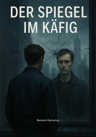 Der Spiegel im Käfig