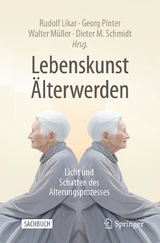 Lebenskunst &Auml;lterwerden - 