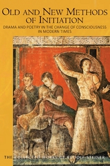 Old and New Methods of Initiation - Rudolf Steiner