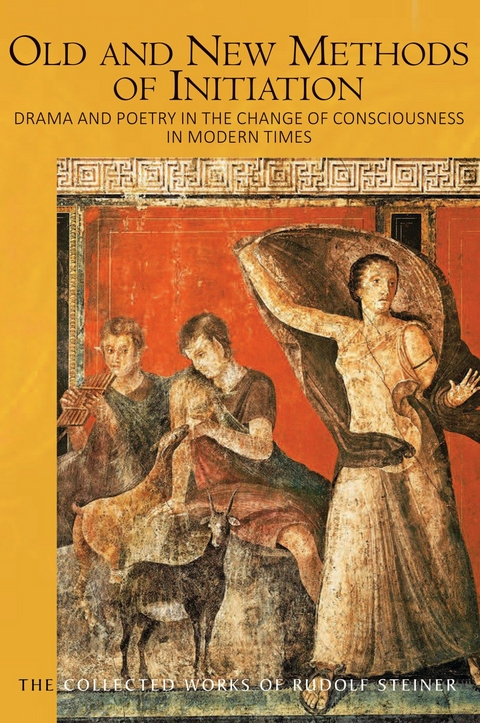 Old and New Methods of Initiation - Rudolf Steiner