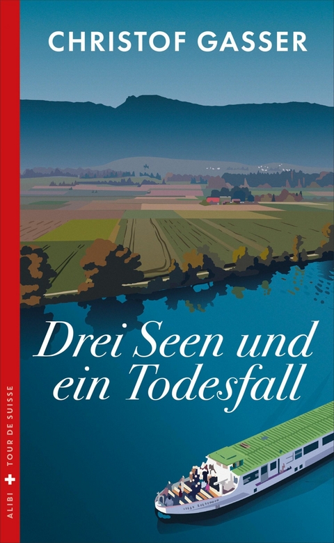 Drei Seen und ein Todesfall -  Christof Gasser
