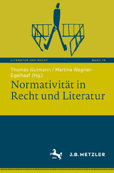 Normativit&auml;t in Recht und Literatur - 