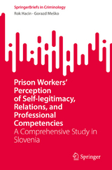 Prison Workers' Perception of Self-legitimacy, Relations, and Professional Competencies - Rok Hacin, Gorazd Me&scaron;ko