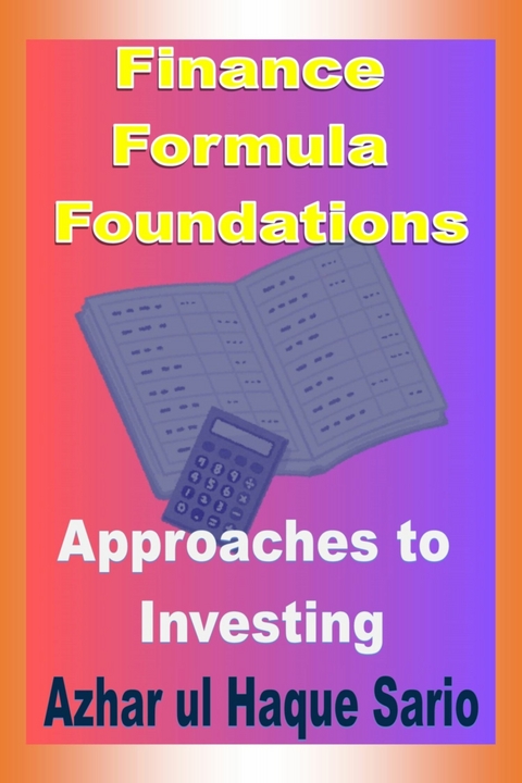 Finance Formula Foundations - Azhar Ul Haque Sario