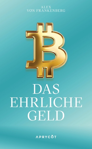 Bitcoin – Das ehrliche Geld