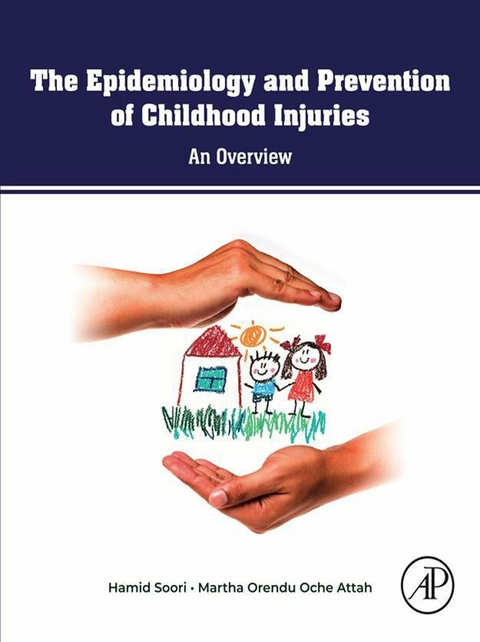 Epidemiology and Prevention of Childhood Injuries -  Martha Orendu Oche Attah,  Hamid Soori