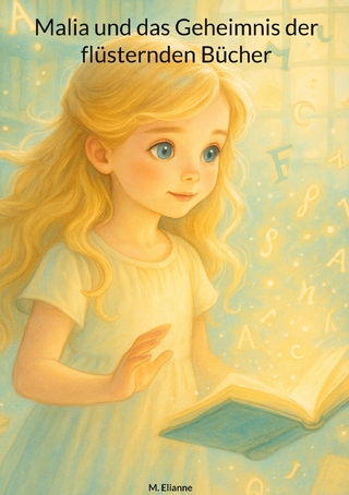 Malia und das Geheimnis der flüsternden Bücher
