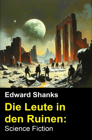 Die Leute in den Ruinen: Science Fiction