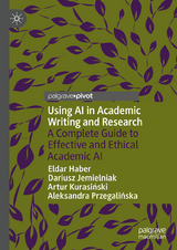 Using AI in Academic Writing and Research - Eldar Haber, Dariusz Jemielniak, Artur Kurasiński, Aleksandra Przegalińska