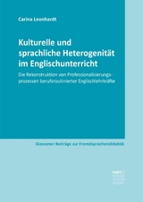 Kulturelle und sprachliche Heterogenit&auml;t im Englischunterricht - Carina Leonhardt